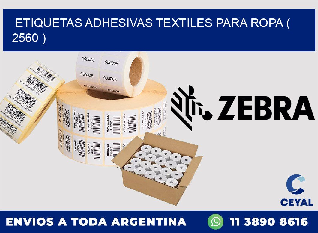 ETIQUETAS ADHESIVAS TEXTILES PARA ROPA ( 2560 )