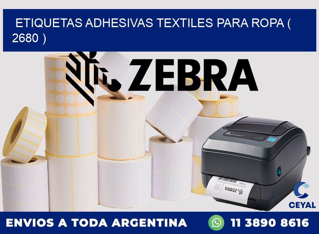 ETIQUETAS ADHESIVAS TEXTILES PARA ROPA ( 2680 )