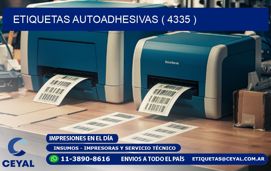 ETIQUETAS AUTOADHESIVAS ( 4335 )