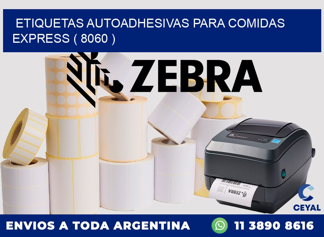 ETIQUETAS AUTOADHESIVAS PARA COMIDAS EXPRESS ( 8060 )