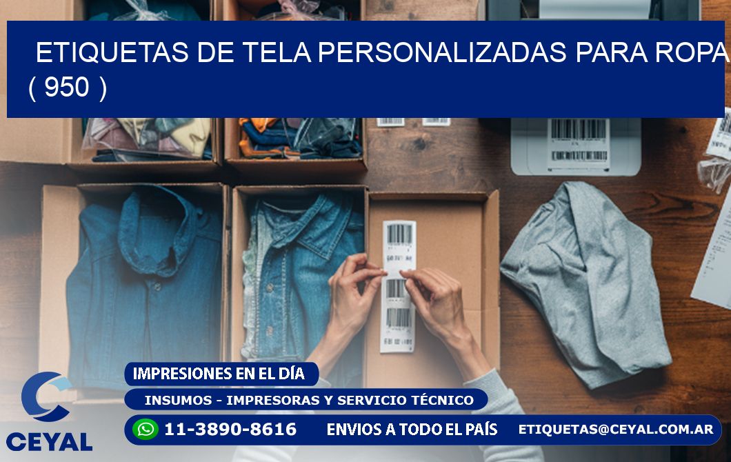 ETIQUETAS DE TELA PERSONALIZADAS PARA ROPA ( 950 )