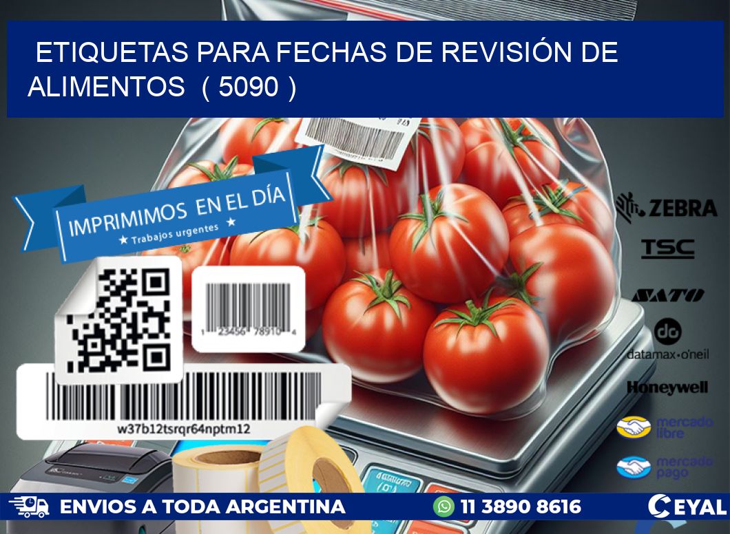 ETIQUETAS PARA FECHAS DE REVISIÓN DE ALIMENTOS  ( 5090 )