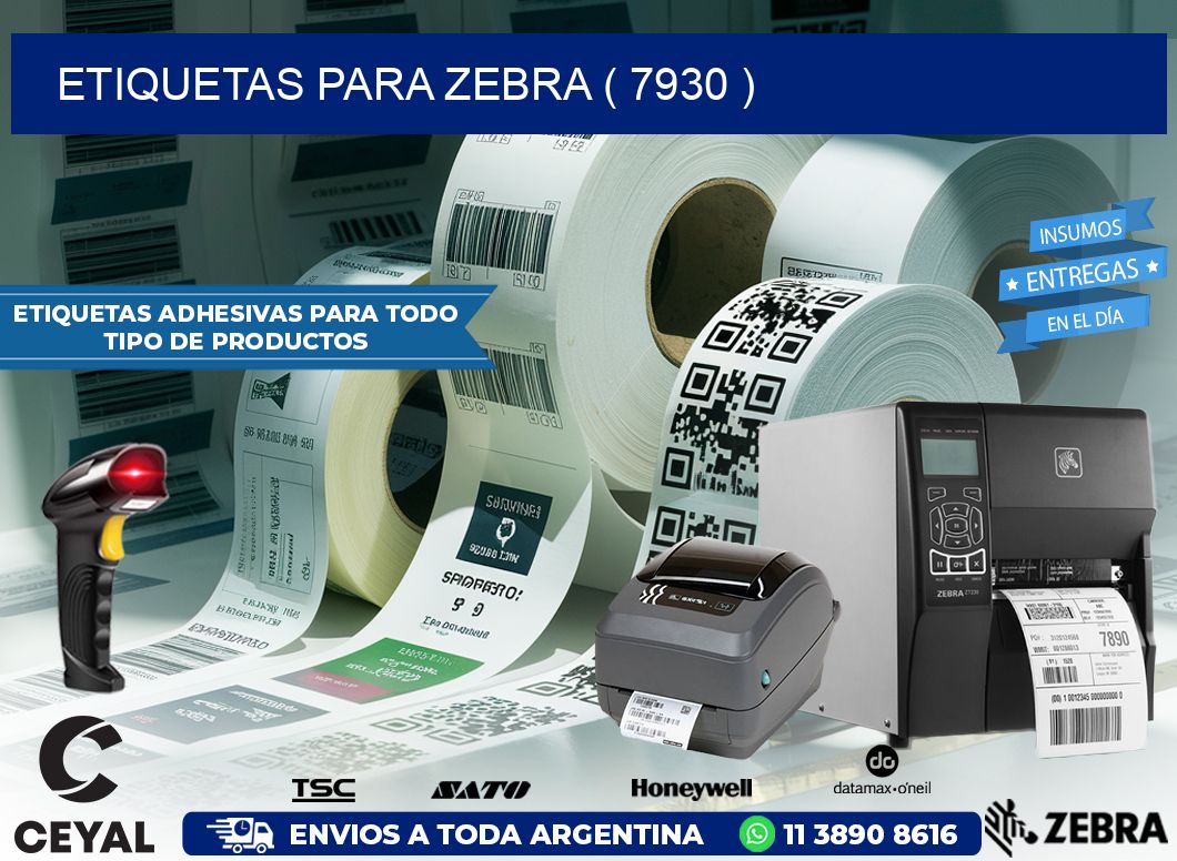 ETIQUETAS PARA ZEBRA ( 7930 )