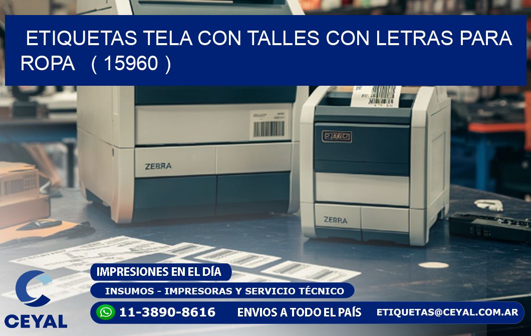 ETIQUETAS TELA CON TALLES CON LETRAS PARA ROPA   ( 15960 )