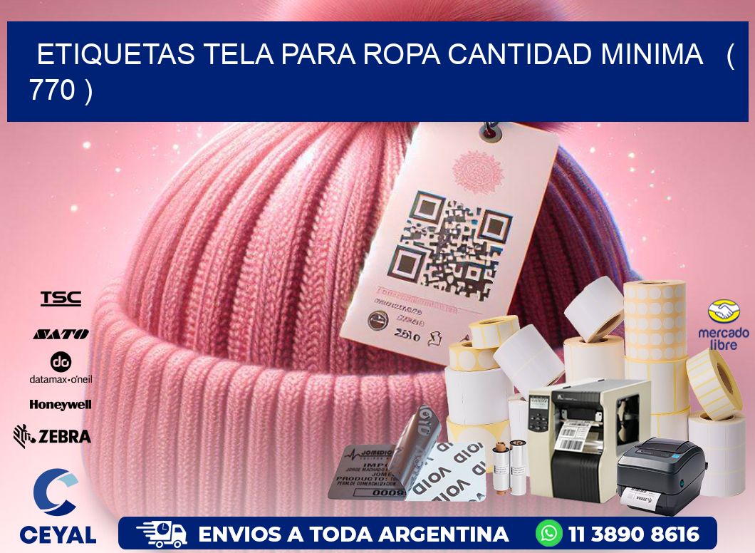 ETIQUETAS TELA PARA ROPA CANTIDAD MINIMA   ( 770 )