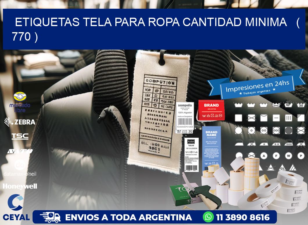 ETIQUETAS TELA PARA ROPA CANTIDAD MINIMA   ( 770 )