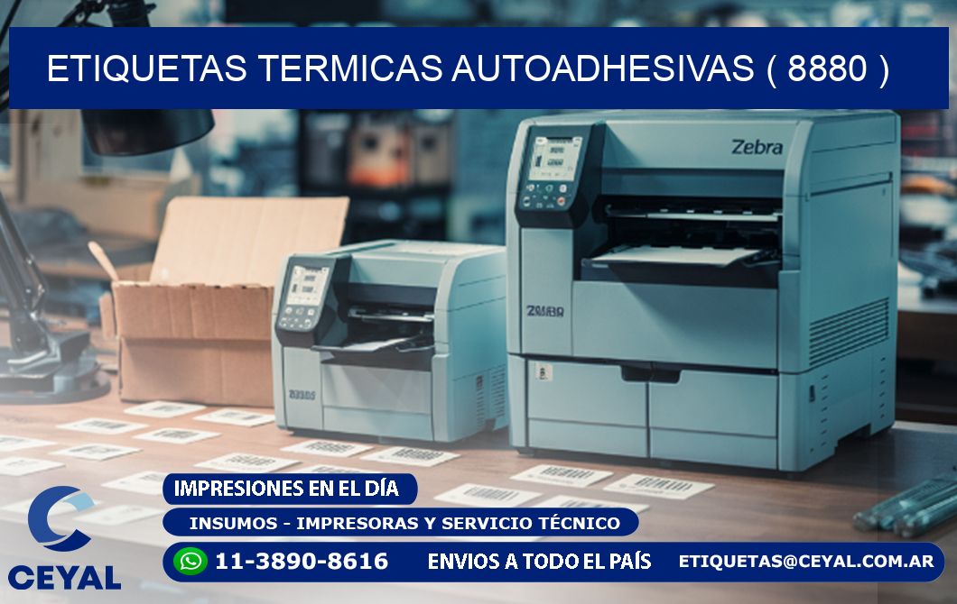 ETIQUETAS TERMICAS AUTOADHESIVAS ( 8880 )