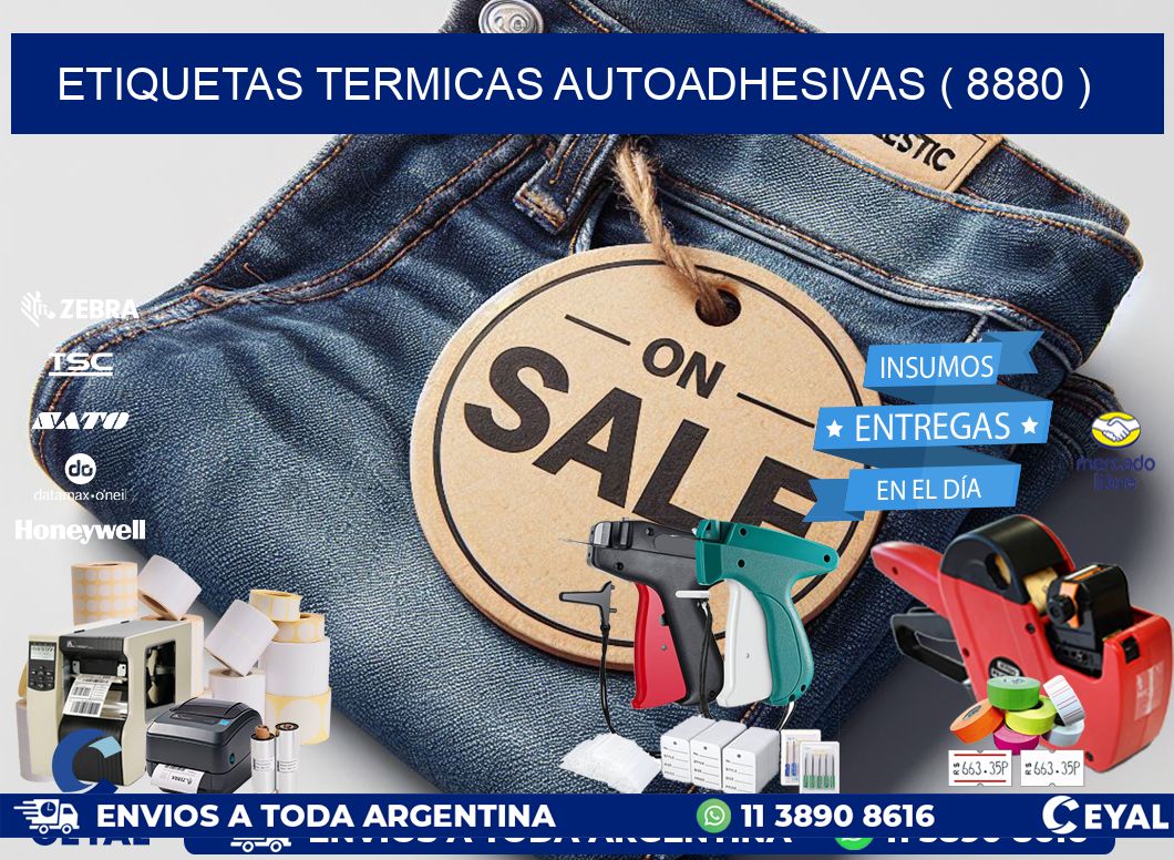 ETIQUETAS TERMICAS AUTOADHESIVAS ( 8880 )