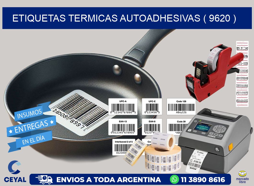 ETIQUETAS TERMICAS AUTOADHESIVAS ( 9620 )