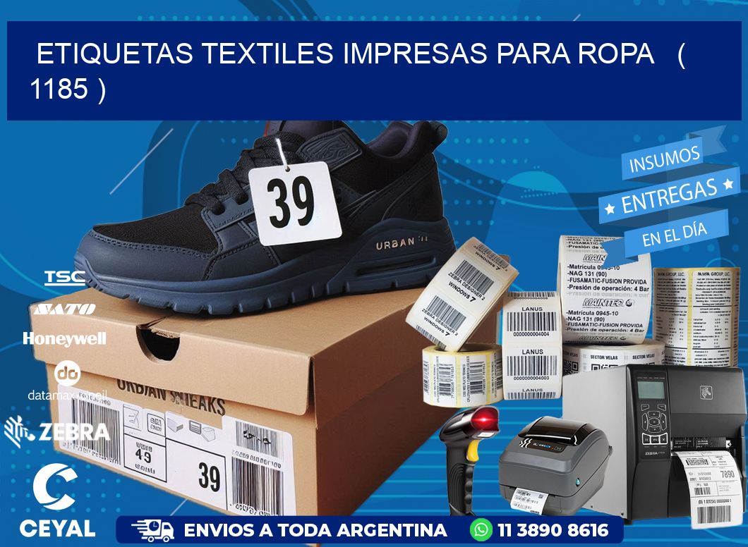 ETIQUETAS TEXTILES IMPRESAS PARA ROPA   ( 1185 )