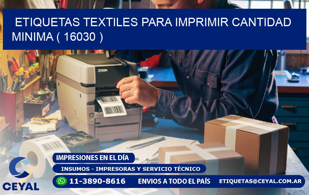 ETIQUETAS TEXTILES PARA IMPRIMIR CANTIDAD MINIMA ( 16030 )