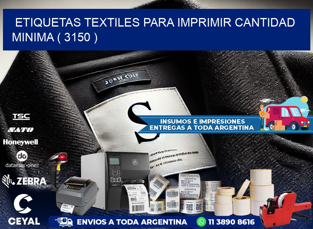 ETIQUETAS TEXTILES PARA IMPRIMIR CANTIDAD MINIMA ( 3150 )