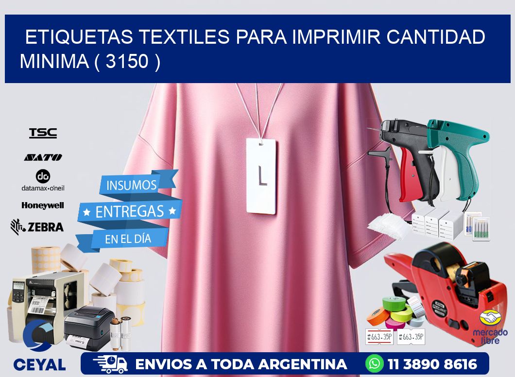 ETIQUETAS TEXTILES PARA IMPRIMIR CANTIDAD MINIMA ( 3150 )