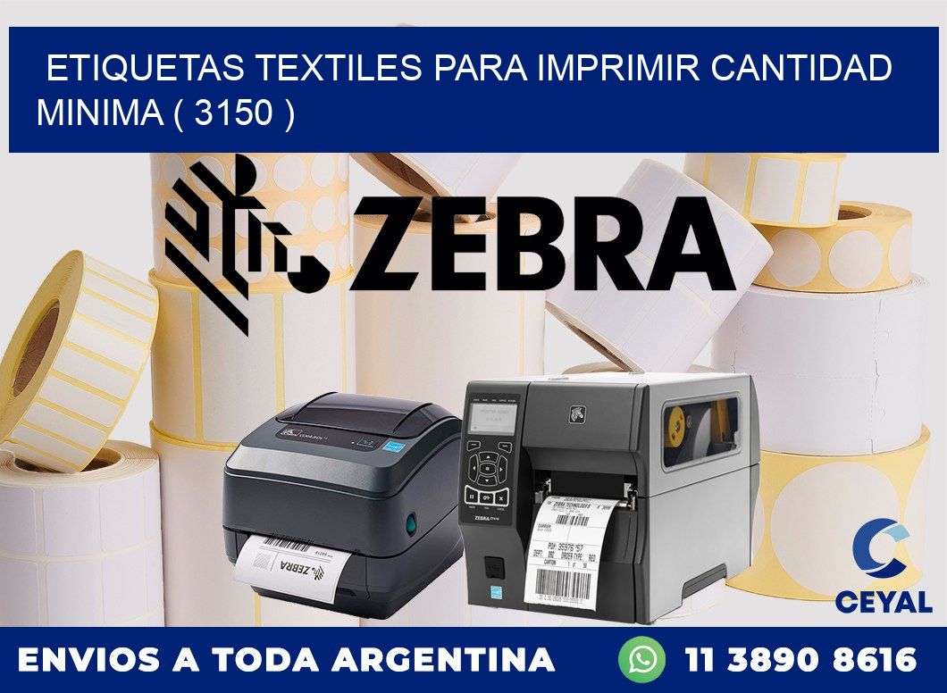 ETIQUETAS TEXTILES PARA IMPRIMIR CANTIDAD MINIMA ( 3150 )