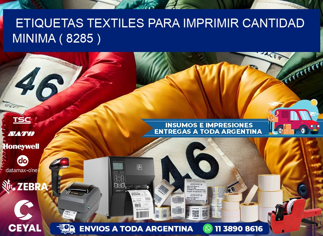 ETIQUETAS TEXTILES PARA IMPRIMIR CANTIDAD MINIMA ( 8285 )