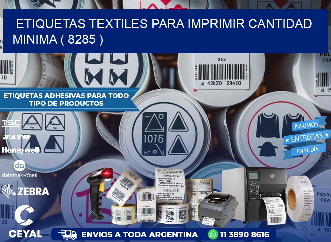 ETIQUETAS TEXTILES PARA IMPRIMIR CANTIDAD MINIMA ( 8285 )