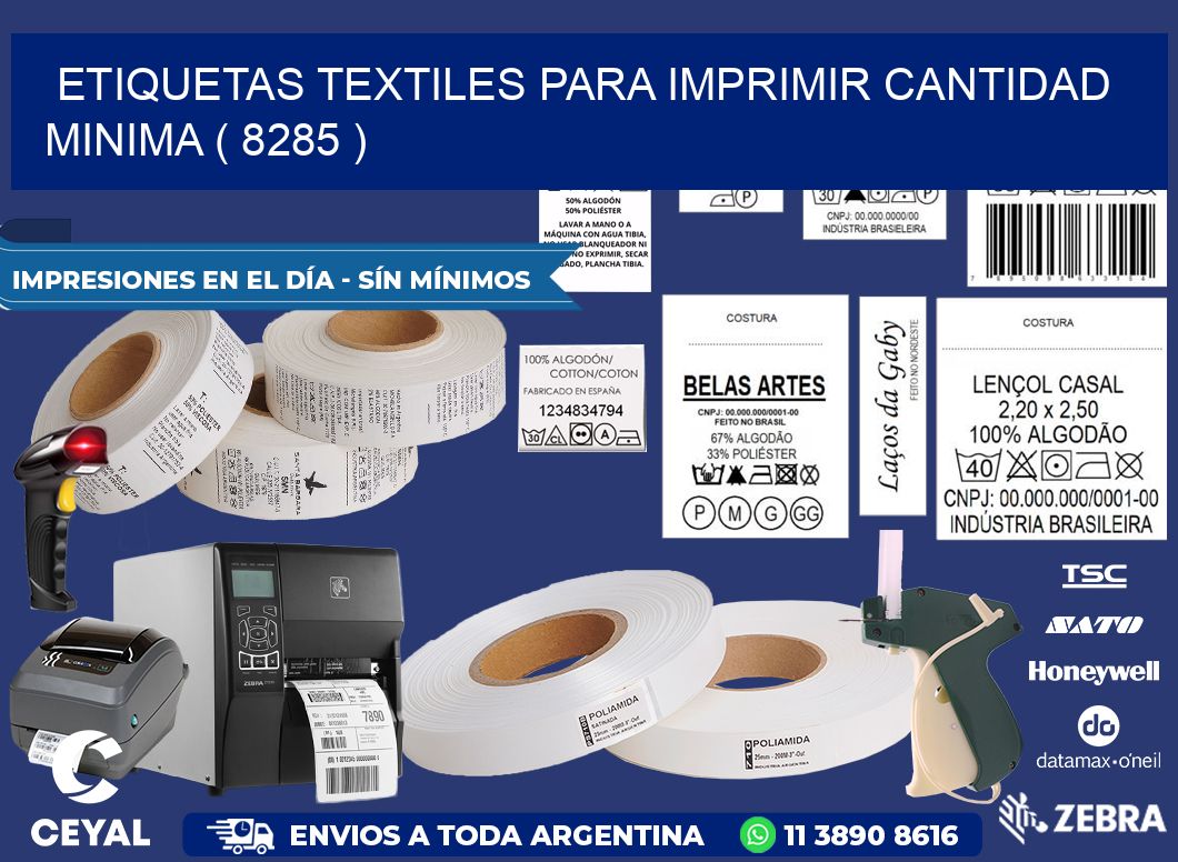 ETIQUETAS TEXTILES PARA IMPRIMIR CANTIDAD MINIMA ( 8285 )