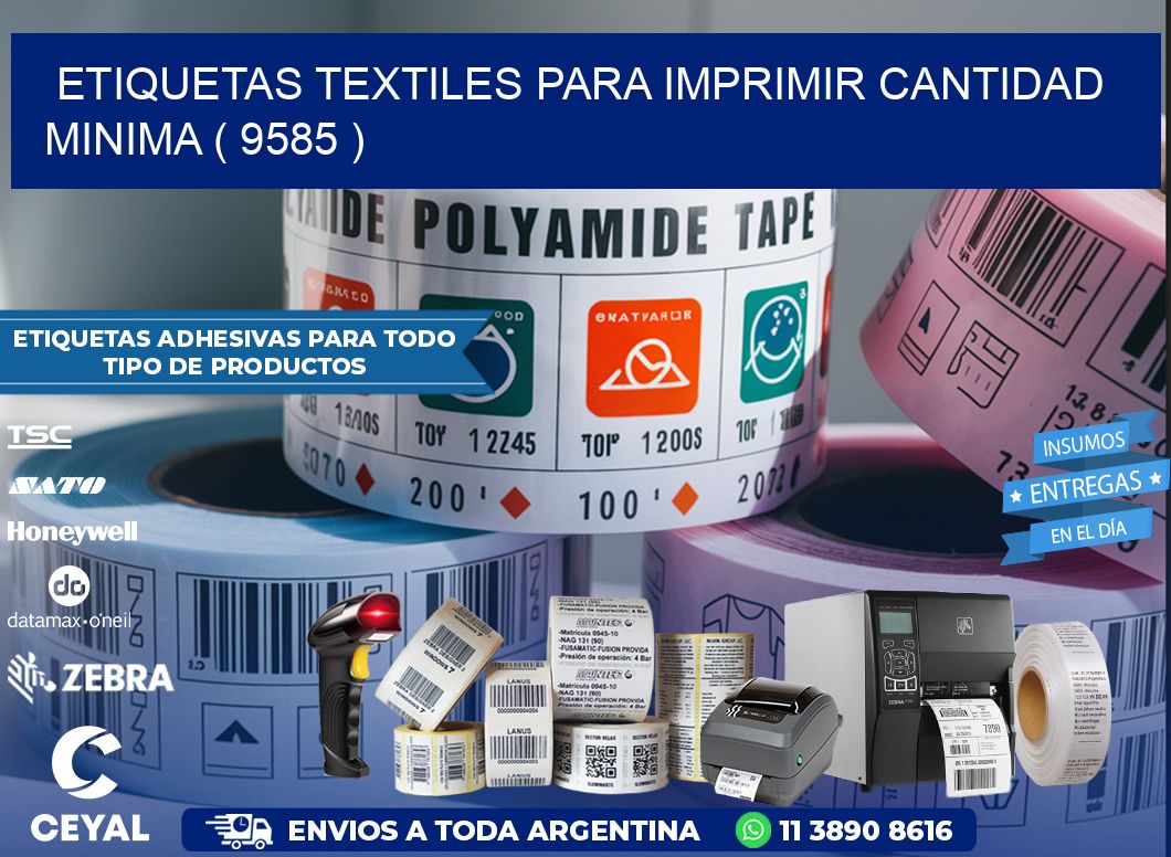 ETIQUETAS TEXTILES PARA IMPRIMIR CANTIDAD MINIMA ( 9585 )