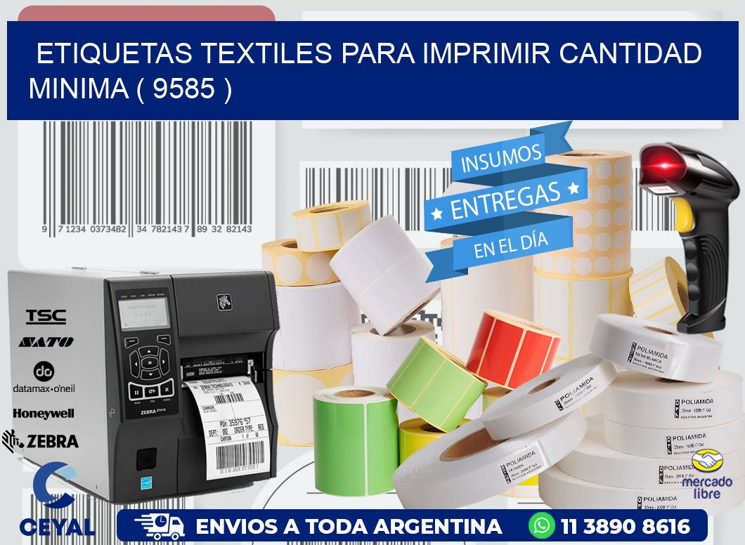 ETIQUETAS TEXTILES PARA IMPRIMIR CANTIDAD MINIMA ( 9585 )