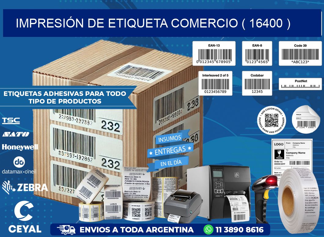 IMPRESIÓN DE ETIQUETA COMERCIO ( 16400 )