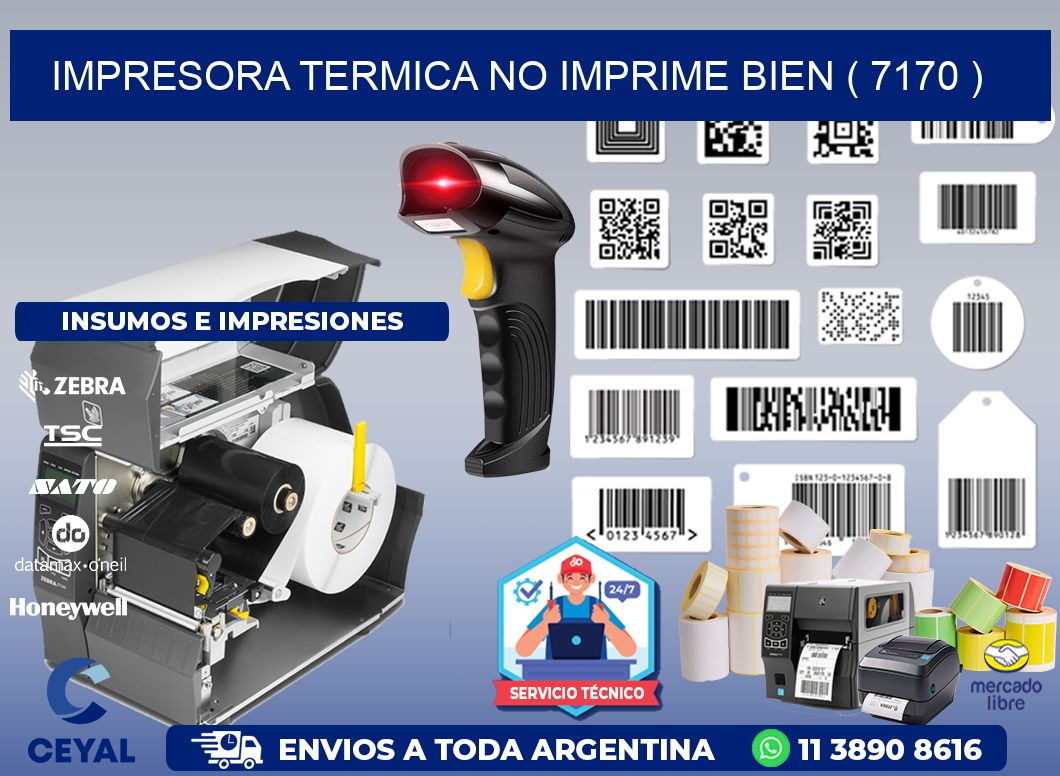 IMPRESORA TERMICA NO IMPRIME BIEN ( 7170 )