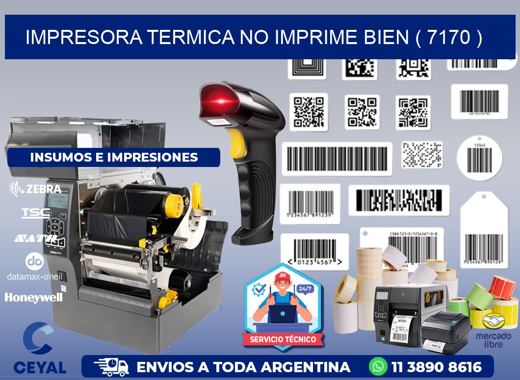 IMPRESORA TERMICA NO IMPRIME BIEN ( 7170 )