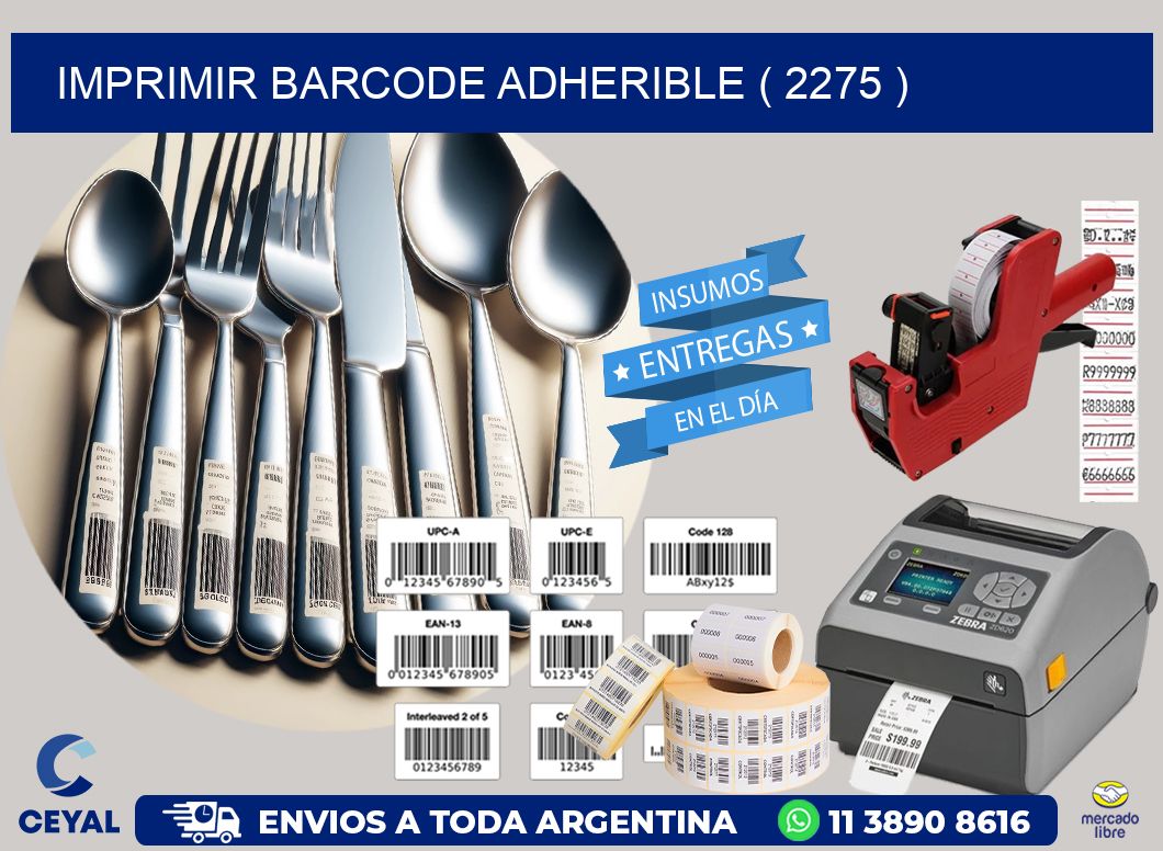 IMPRIMIR BARCODE ADHERIBLE ( 2275 )