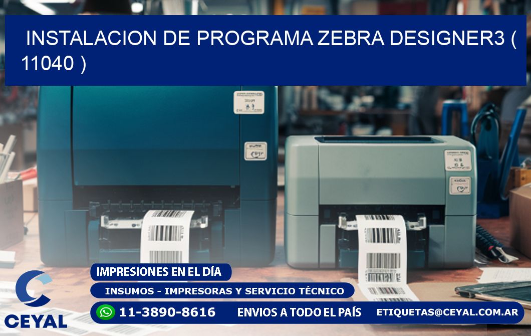 INSTALACION DE PROGRAMA ZEBRA DESIGNER3 ( 11040 )