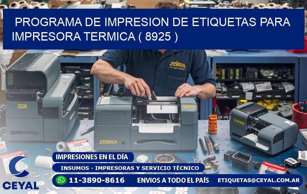 PROGRAMA DE IMPRESION DE ETIQUETAS PARA IMPRESORA TERMICA ( 8925 )