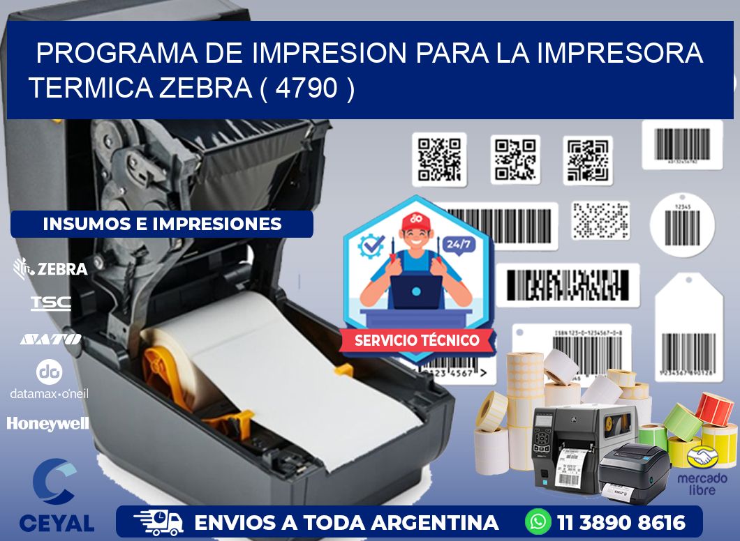 PROGRAMA DE IMPRESION PARA LA IMPRESORA TERMICA ZEBRA ( 4790 )