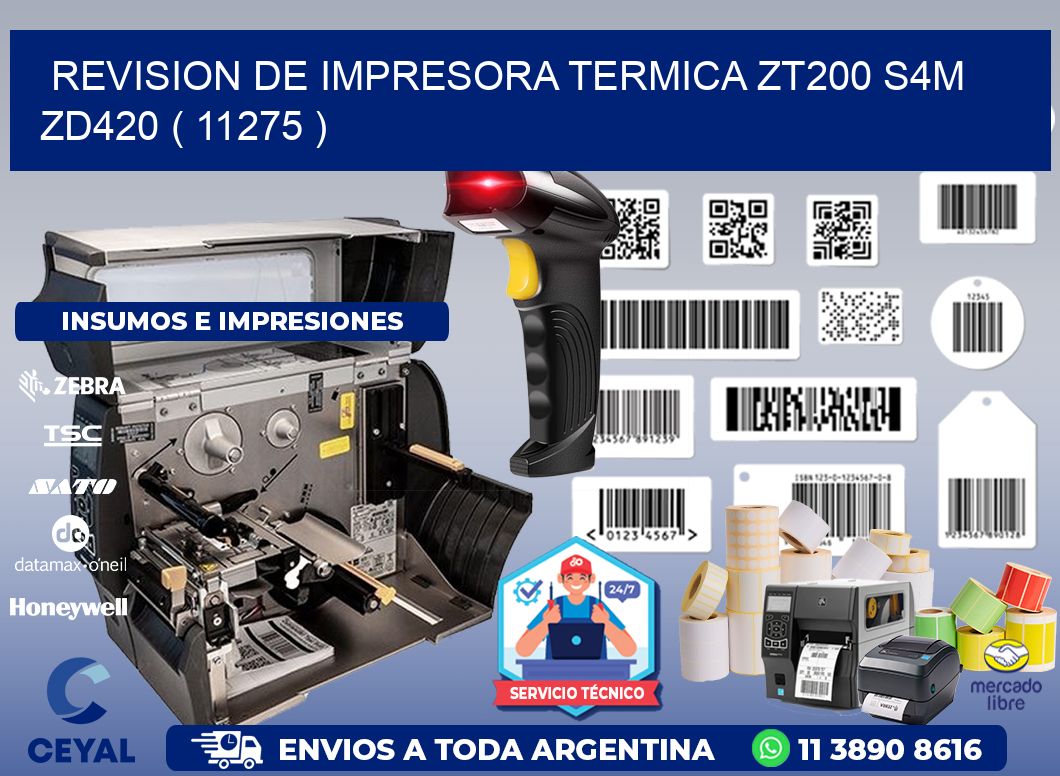 REVISION DE IMPRESORA TERMICA ZT200 S4M ZD420 ( 11275 )