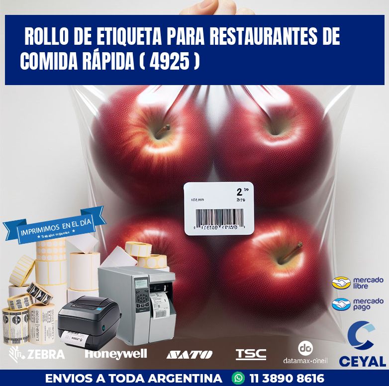 ROLLO DE ETIQUETA PARA RESTAURANTES DE COMIDA RÁPIDA ( 4925 )