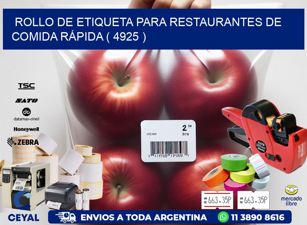 ROLLO DE ETIQUETA PARA RESTAURANTES DE COMIDA RÁPIDA ( 4925 )