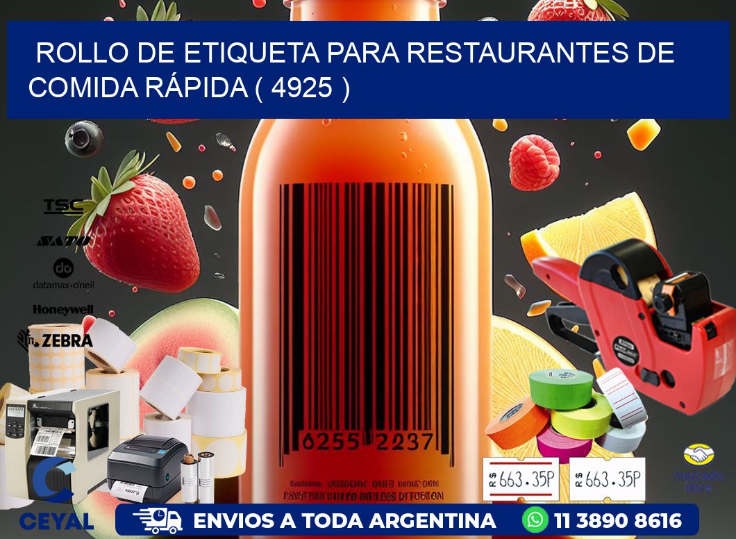 ROLLO DE ETIQUETA PARA RESTAURANTES DE COMIDA RÁPIDA ( 4925 )