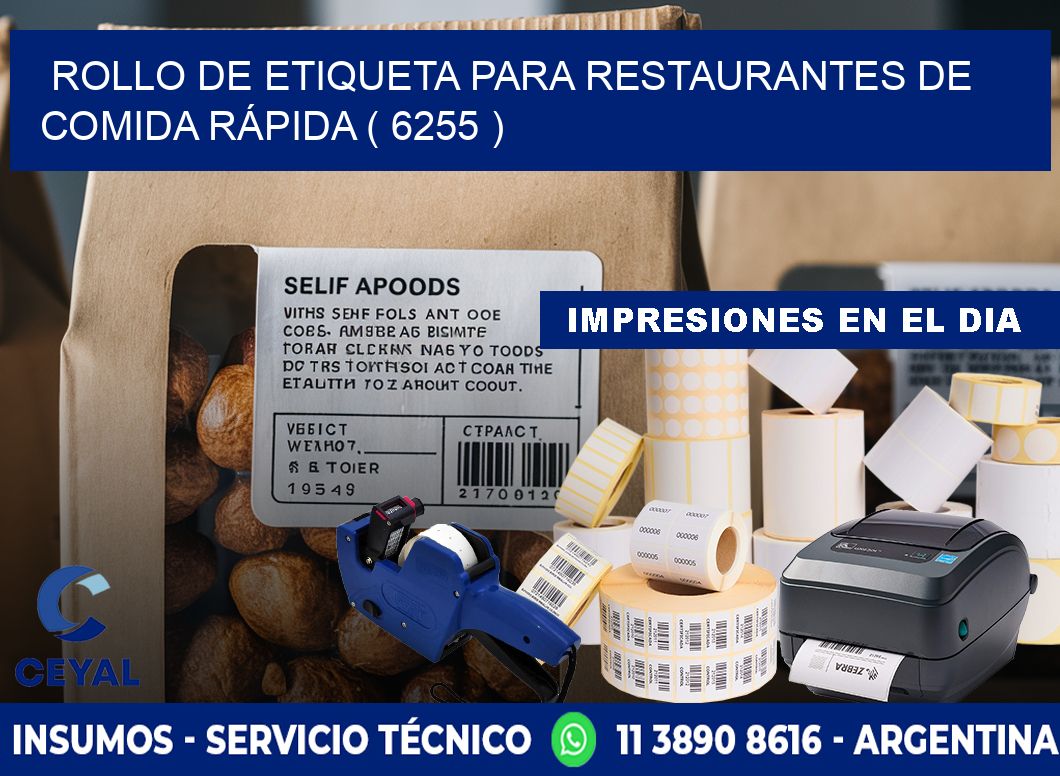 ROLLO DE ETIQUETA PARA RESTAURANTES DE COMIDA RÁPIDA ( 6255 )