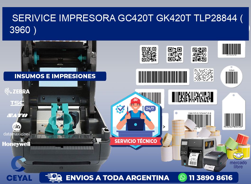 SERIVICE IMPRESORA GC420T GK420T TLP28844 ( 3960 )