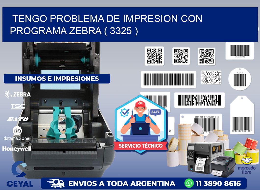 TENGO PROBLEMA DE IMPRESION CON PROGRAMA ZEBRA ( 3325 )