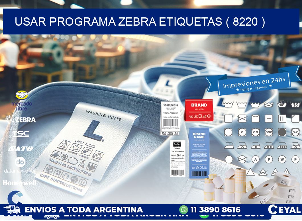 USAR PROGRAMA ZEBRA ETIQUETAS ( 8220 )