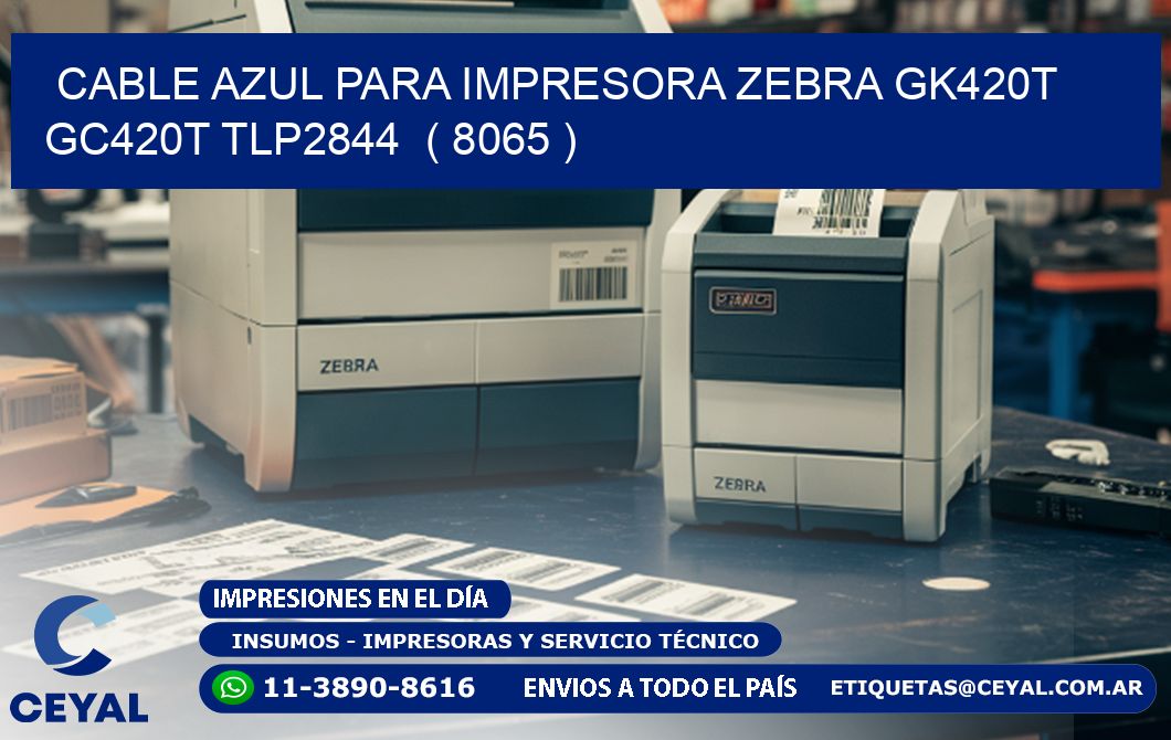 cable azul para impresora zebra GK420T GC420T TLP2844  ( 8065 )