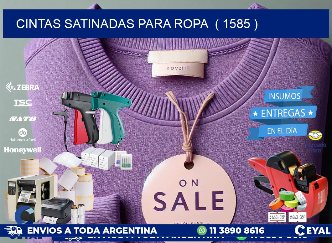 cintas satinadas para ropa  ( 1585 )