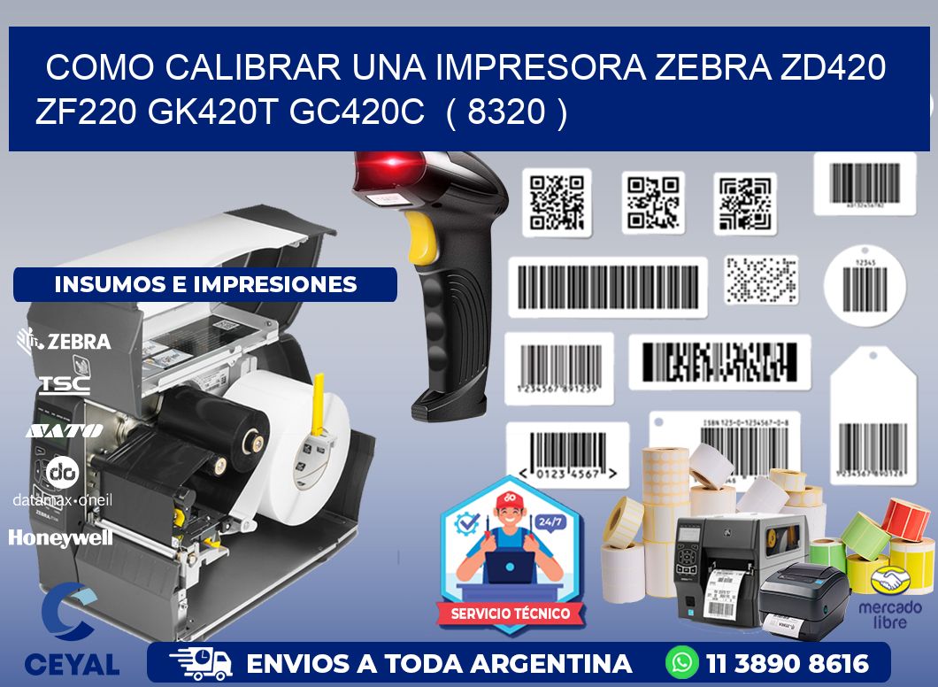 como calibrar una impresora zebra zd420 ZF220 GK420T GC420C  ( 8320 )