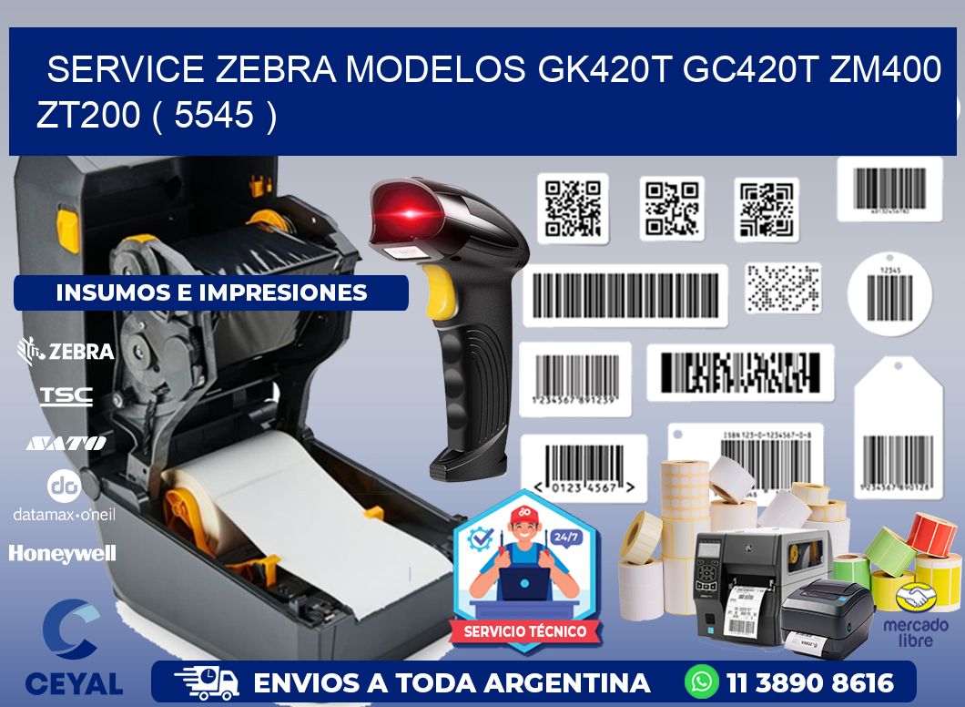 service zebra MODELOS GK420T GC420T ZM400 ZT200 ( 5545 )