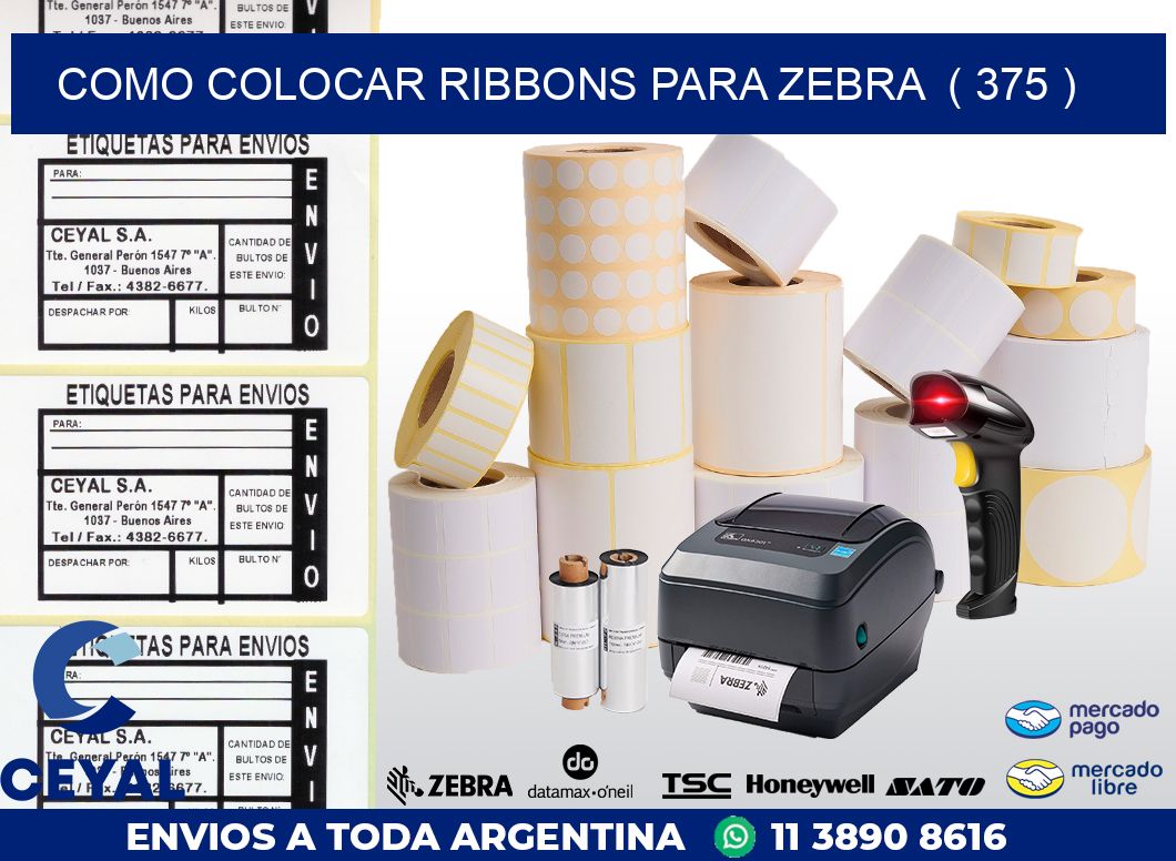 COMO COLOCAR RIBBONS PARA ZEBRA  ( 375 )