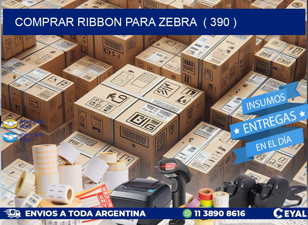 COMPRAR RIBBON PARA ZEBRA  ( 390 )