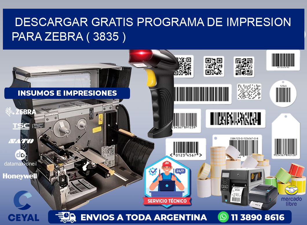 DESCARGAR GRATIS PROGRAMA DE IMPRESION PARA ZEBRA ( 3835 )