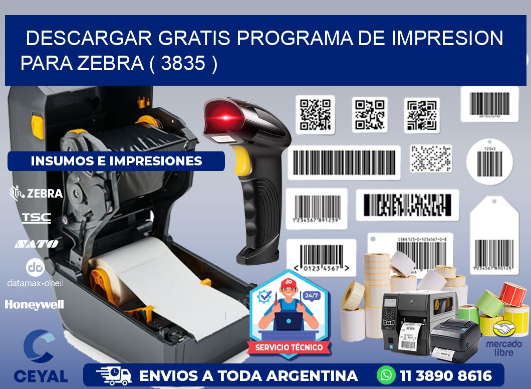 DESCARGAR GRATIS PROGRAMA DE IMPRESION PARA ZEBRA ( 3835 )