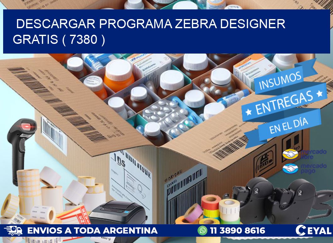 DESCARGAR PROGRAMA ZEBRA DESIGNER GRATIS ( 7380 )