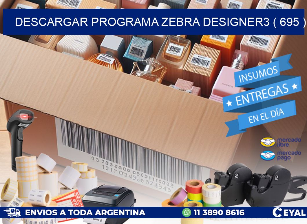 DESCARGAR PROGRAMA ZEBRA DESIGNER3 ( 695 )