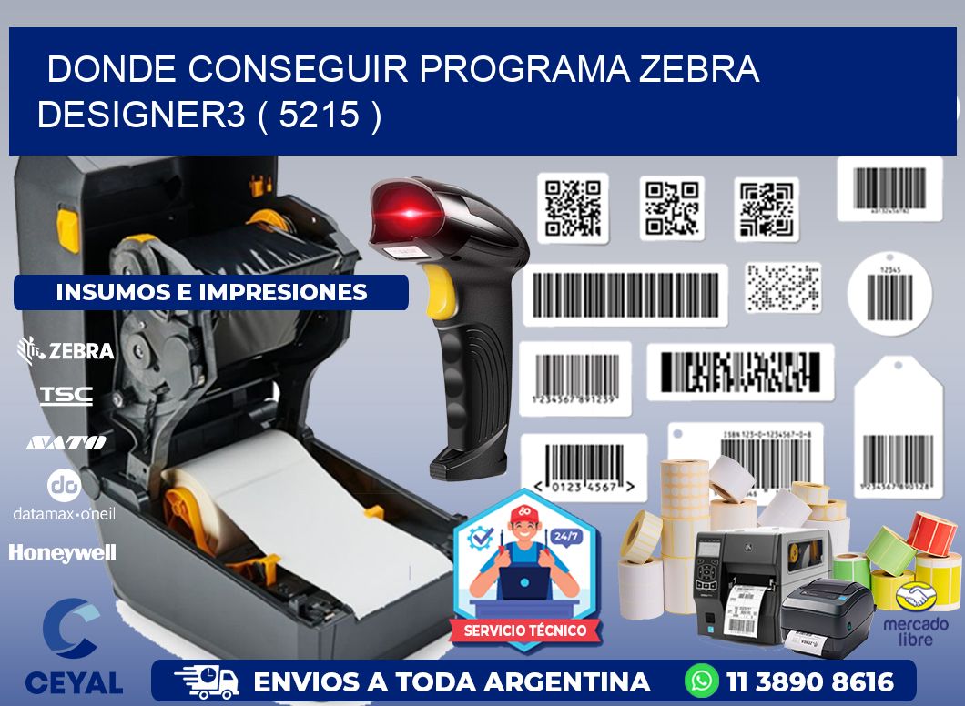 DONDE CONSEGUIR PROGRAMA ZEBRA DESIGNER3 ( 5215 )