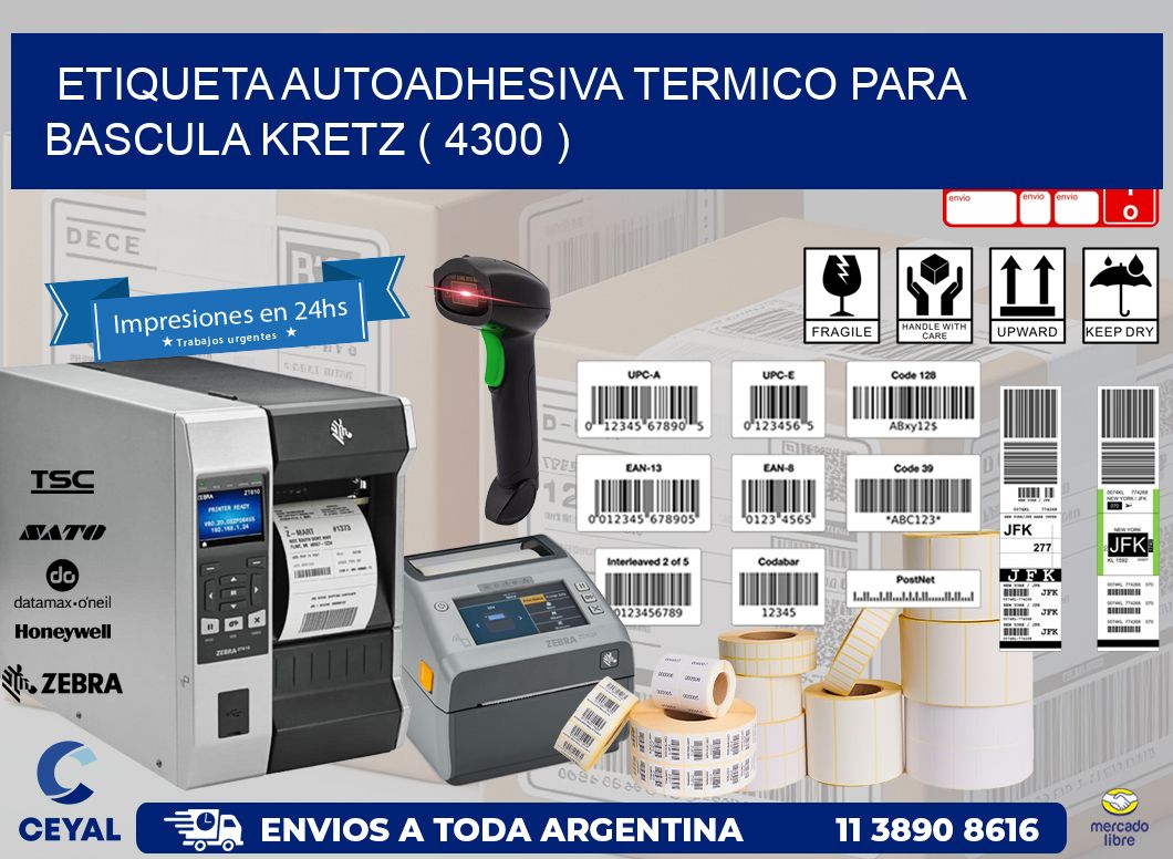 ETIQUETA AUTOADHESIVA TERMICO PARA BASCULA KRETZ ( 4300 )